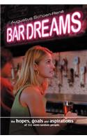 Bar Dreams: The Hopes, Goals and Aspirations of 132 Semi-Random People