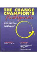 The Change Champion's Fieldguide: Strategies and Tools for Leading Change in Your Organization(English)