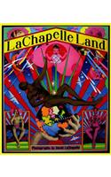 LaChapelle Land