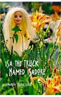 ISA the Truck Named Isadore