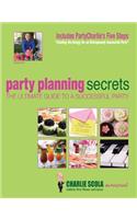 Party Planning Secrets: The Ultimate Guide to a Successful Party