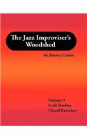 Jazz Improviser's Woodshed - Volume 1 Scale Studies Chord Exercises