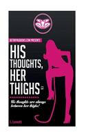 His Thoughts, Her Thighs v.1
