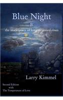 Blue Night: & the Inadequacy of Long-Stemmed Roses