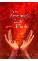 Arsonist's Last Words