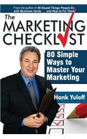 The Marketing Checklist: 80 Simple Ways to Master Your Marketing