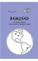 Bemused