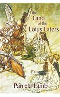 Land of the Lotus Eaters