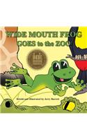 Wide Mouth Frog Goes to the Zoo