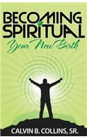 Becoming Spiritual