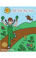 Little Kids, Big Voices Coloring Book #1