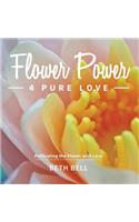 Flower Power 4 Pure Love