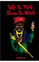 Tell the Truth, Shame the Devil