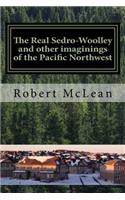 Real Sedro-Woolley and other imaginings of the Pacific Northwest