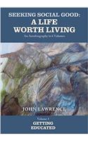 Seeking Social Good: A Life Worth Living