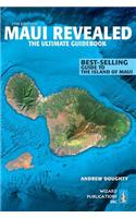 Maui Revealed: The Ultimate Guidebook