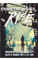 From the Ashes, Rise