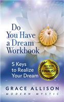 Do You Have a Dream Workbook