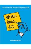 Write, Open, Act