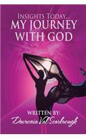 Insights Today My Journey With God