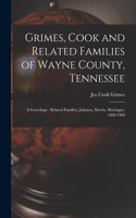 Grimes, Cook and Related Families of Wayne County, Tennessee
