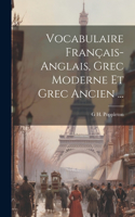 Vocabulaire Français-Anglais, Grec Moderne Et Grec Ancien ...