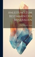 Anleitung zum Bestimmen der Mineralien