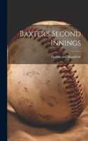 Baxter's Second Innings