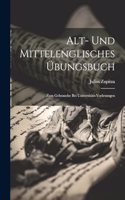 Alt- Und Mittelenglisches Übungsbuch