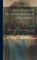 Li Sént Evangilé De Notre Seigneur Gésu-Christ