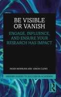 Be Visible or Vanish