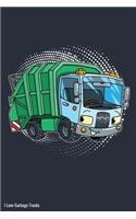 I Love Garbage Trucks