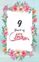 9th Anniversary Journal: Lined Journal / Notebook - 9th Anniversary Gifts for Her - Romantic 9 Year Wedding Anniversary Celebration Gift - Fun and Practical Alternative to a