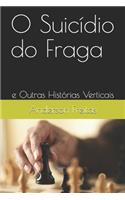 O Suicídio do Fraga