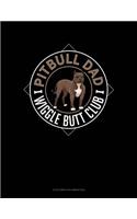 Pitbull Dad Wiggle Butt Club: 6 Columns Columnar Pad