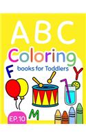 ABC Coloring Books for Toddlers EP.10: A to Z coloring sheets, JUMBO Alphabet coloring pages for Preschoolers, ABC Coloring Sheets for kids ages 2-4, Toddlers, and Kindergarten(10 Big A to Z Coloring Book)