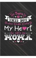 So There's This Boy Who Kinda Stole My Heart He Calls Me Moma