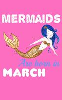 Mermaids Are Born In March: Comic Book Notebook Paper