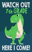 Watch Out 7th Grade Here I Come!