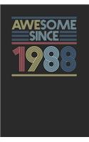 Awesome Since 1988: Small Lined Notebook - Happy Birthday Gift or Happy Anniversary Gift Idea