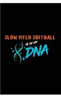 Slow Pitch Softball Is in My DNA