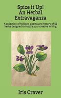 Spice it Up! An Herbal Extravaganza