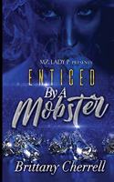 Enticed by A Mobster
