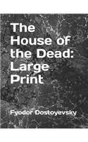 The House of the Dead: Large Print