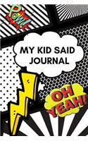 My Kid Said Journal