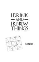 I Drink and I Know Things Sudoku: Adult Sudoku Medium Difficulty Puzzles for Grown Folks(8 Grown Ass Sudoku)