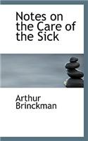 Notes on the Care of the Sick: (English)