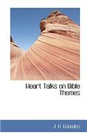 Heart Talks on Bible Themes