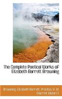 The Complete Poetical Works of Elizabeth Barrett Browning