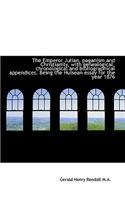 The Emperor Julian, Paganism and Christianity, with Genealogical, Chronological and Bibliographical
